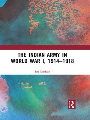 cover image of The Indian Army in World War I, 1914-1918